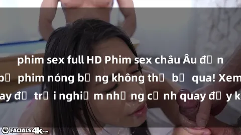 phim sex full HD Phim sex châu Âu đỉnh cao: Top những bộ phim nóng bỏng không thể bỏ qua! Xem ngay để trải nghiệm những cảnh quay đầy kích thích và cuồng nhiệt.