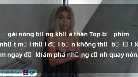 gái nóng bỏng khỏa thân Top bộ phim sex Hàn Quốc hot nhất mọi thời đại bạn không thể bỏ lỡ! Xem ngay để khám phá những cảnh quay nóng bỏng, đầy nghẹt thở!